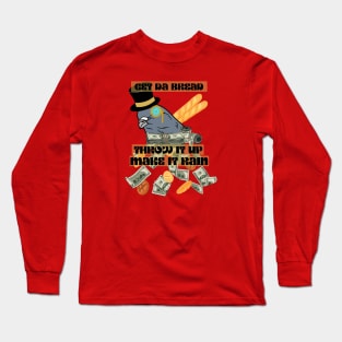 Get Da Bread Long Sleeve T-Shirt